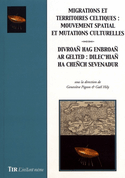 Migrations et territoires celtiques [édition multilingue]